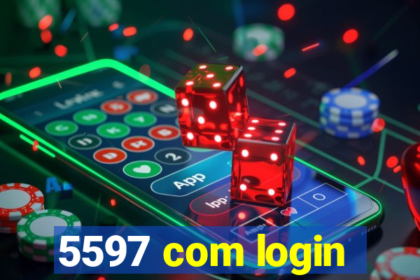 5597 com login